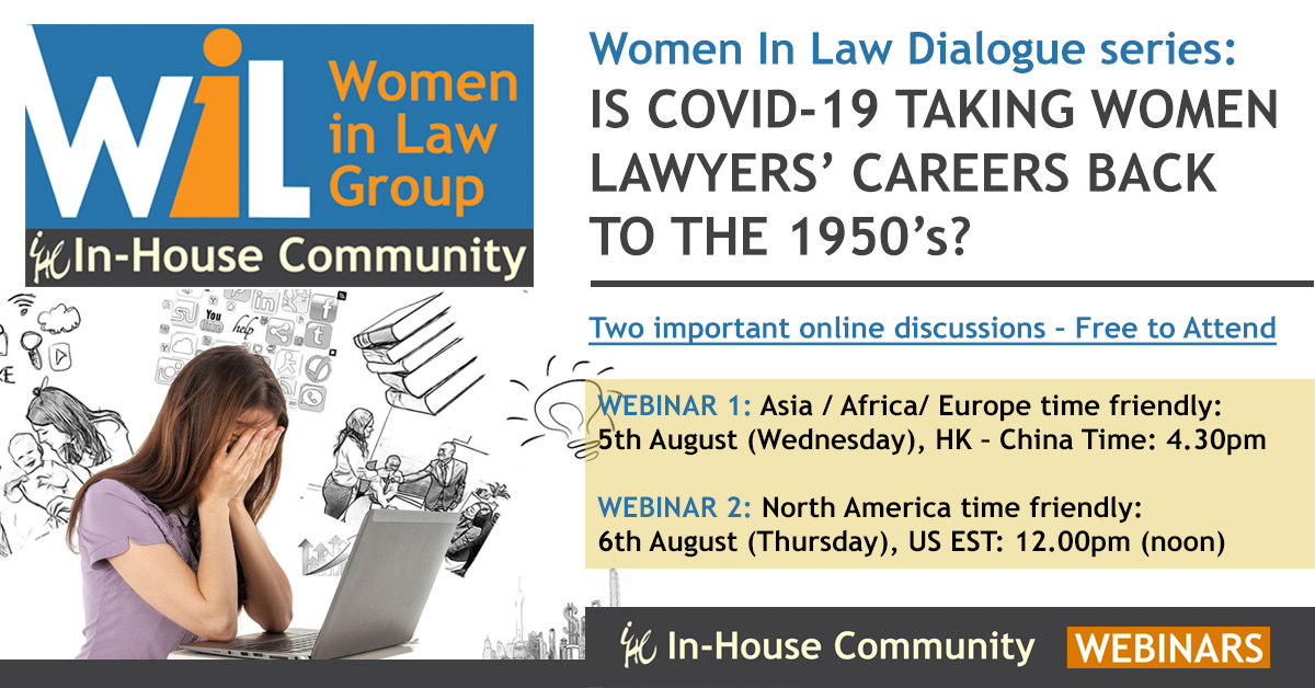 Women In Law Dialogue series: Is COVID-19 taking Women Lawyers' careers back to the 1950's? - In-House Community