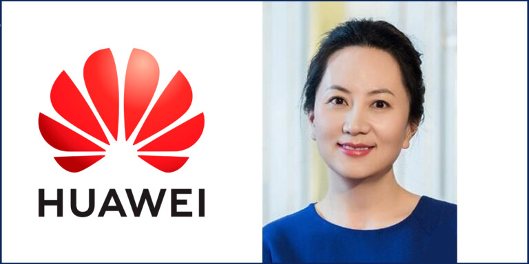 Tracing the Origins of the Case Against Huawei CFO Meng Wanzhou